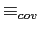 $ \equiv_{cov}$