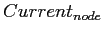 $ Current_{node}$