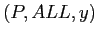 $ (P,ALL,y)$