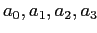 $ a_0,a_1,a_2,a_3$