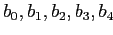 $ b_0,b_1,b_2,b_3,b_4$