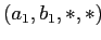 $ (a_1,b_1,*,*)$