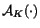$\mathcal A_K(\cdot)$