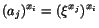 $(a_j)^{x_i}=(\xi^{x_j})^{x_i}$