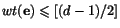 $wt(\mathbf e)\leqslant [(d-1)/2]$