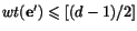 $wt(\mathbf e')\leqslant [(d-1)/2]$