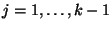 $ j=1,\dots, k-1$