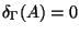 $ \delta_{\Gamma}(A)=0$