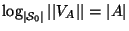 $ \log_{\vert{\cal S}_0\vert}\vert\vert V_A\vert\vert=\vert A\vert$