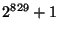 $ 2^{829}+1$