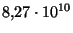 $ 8{,}27 \cdot10^{10}$