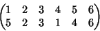\begin{displaymath}
\begin{pmatrix}
1&2&3&4&5&6\ 5&2&3&1&4&6
\end{pmatrix}
\end{displaymath}