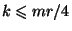 $ k\leq mr/4$