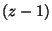 $ (z-1)$