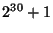 $ 2^{30}+1$