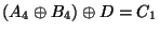$ (A_4\oplus B_4)\oplus D=C_1$