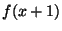 $ f(x+1)$