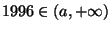 $ 1996\in(a, +\infty)$