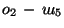$ о_2 - ш_5$