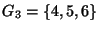 $ G_3=\{4,5,6\}$