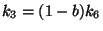 $ k_3=(1-b)k_6$