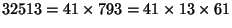 $ 32513=41\times793=41\times13\times61$