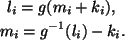\begin{gather*}
l_i=g(m_i+k_i),\\
m_i=g^{-1}(l_i)-k_i.
\end{gather*}