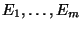 $ E_1,\dots,E_m$