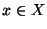 $ x\in
X$
