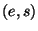 $ (e,s)$