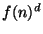 $ f(n)^d$