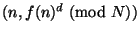 $ (n,f(n)^d \nmod N)$