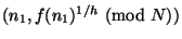 $ (n_1, f(n_1)^{1/h}\nmod N)$