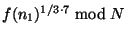 $ f(n_1)^{1/3\cdot 7} \bmod N$