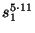 $ s_1^{5\cdot 11}$