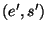 $ (e',s')$