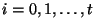 $ i=0,1,\dots ,t$