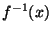 $ f^{-1}(x)$