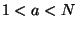 $ 1<a<N$