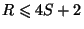 $ R\leq 4S+2 $