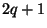 $ 2q+1$