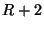$ R+2$