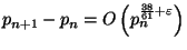 $ p_{n+1}-p_n=O\left(p^{\frac{38}{61}+\varepsilon }_n\right) $