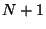 $ N+1 $