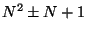 $ N^2\pm N+1 $