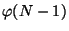 $ \phi(N-1) $