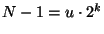 $ N-1=u\cdot 2^k $