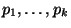 $ p_1,\dots,p_k $