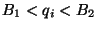 $ B_1<q_i<B_2 $
