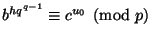 $ b^{hq^{q-1}}\equiv c^{u_0}\pmod p$